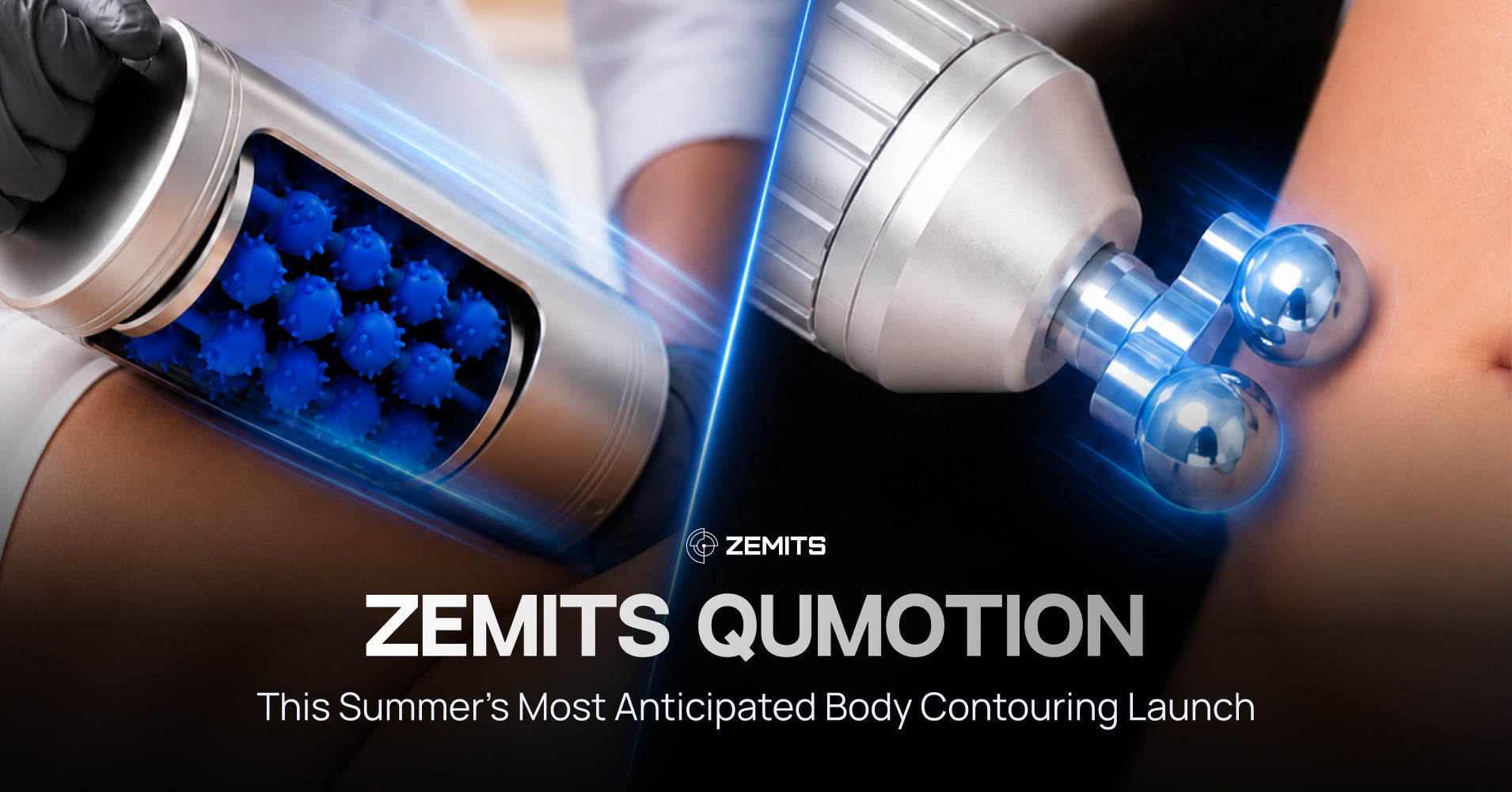 Zemits QuMotion: This Summer’s Most Anticipated Body Contouring Launch